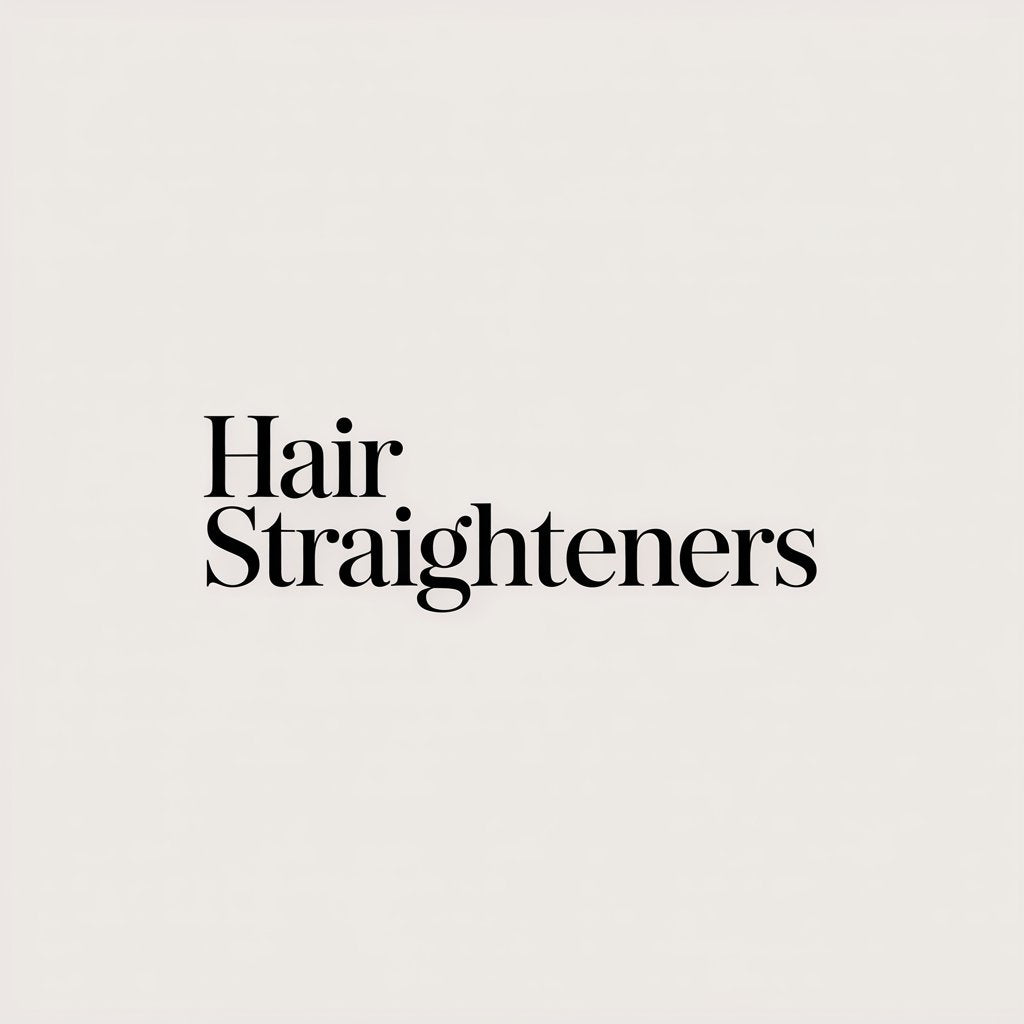 Hair Straighteners